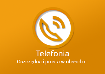 Telefonia - oszczędna i prosta w obsłudze.