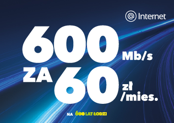 Internet 600 Mb/s  za 600 zł