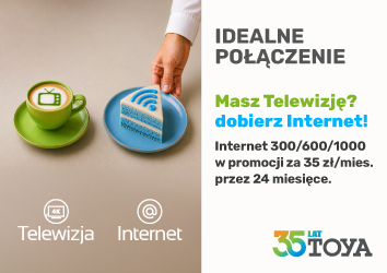 Idealne połączenie - masz Telewizję? Dobierz Internet!